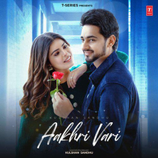 Aakhri Vari Kulshan Sandhu Aakhri Vari Kulshan Sandhu